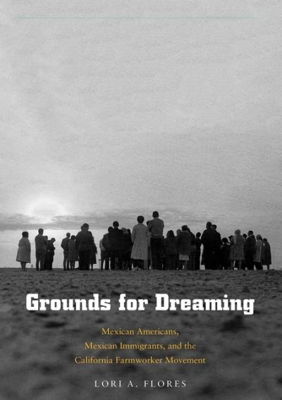 ebook pdf grounds dreaming immigrants california farmworker Reader